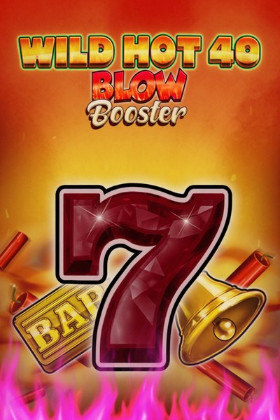 Wild Hot 40 Blow Booster slot bij Betwest Casino